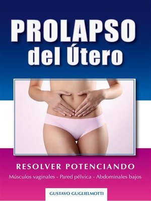 cover image of Prolapso del útero--Resolver sin cirugía